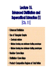Enhanced Distillation • Use of Triangular Graphs