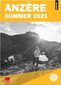 Your Next Outing in Anzère TABLE Anzère Tourisme Will Organise Your Next Group Outing of CONTENTS from a to Z, in Summer Or Winter