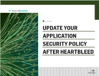 Update Your Application Security Policy After Heartbleed Update Your Application Security Policy After Heartbleed