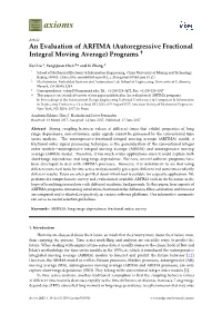 An Evaluation of ARFIMA (Autoregressive Fractional Integral Moving Average) Programs †