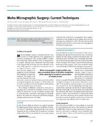 Mohs Micrographic Surgery: Current Techniques Ofer Arnon MD1, Ronald P