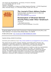 Russianization of Ukrainian National Security Policy Under Viktor Yanukovych Taras Kuzio a a Johns Hopkins University Version of Record First Published: 21 Nov 2012