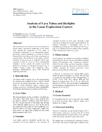Analysis of Lava Tubes and Skylights in the Lunar Exploration Context