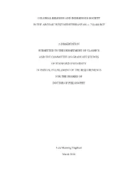 COLONIAL RELIGION and INDIGENOUS SOCIETY in the ARCHAIC WEST MEDITERRANEAN: C. 750-400 BCE a DISSERTATION SUBMITTED to the DEPAR