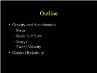 Gravity and Acceleration – Force – Kepler’S 3Rd Law – Energy – Escape Velocity • General Relativity Special Rel