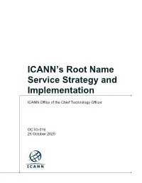 ICANN's Root Name Service Strategy and Implementation