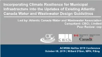 Incorporating Climate Resilience for Municipal Infrastructure Into the Updates of Existing Atlantic Canada Water and Wastewater Design Guidelines