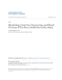 Morphology, Grain Size Characteristics, and Fluvial Processes of Two Bars, Colville River Delta, Alaska