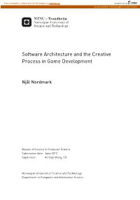 Software Architecture and the Creative Process in Game Development
