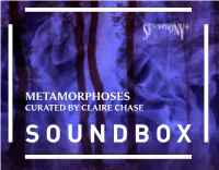 Metamorphoses Curated by Claire Chase Soundbox
