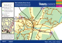 What Travelchoice Zone Do I Live In? We Want to Encourage You to Use Forms of Transport Bus Zone – to See the Bus Other Than the Car to Get to the King’S School