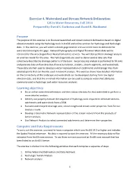 Exercise 4. Watershed and Stream Network Delineation GIS in Water Resources, Fall 2014 Prepared by David G Tarboton and David R