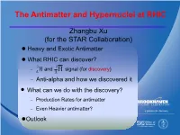 The Antimatter and Hypernuclei at RHIC