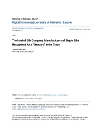 The Haskell Silk Company: Manufacturers of Staple Silks Recognized As a "Standard" in the Trade