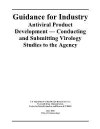 Antiviral Product Development — Conducting and Submitting Virology Studies to the Agency