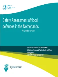 Safety Assessment of Flood Defences in the Netherlands an Ongoing Concern