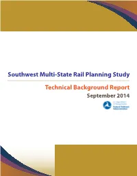 Southwest Multi-State Rail Planning Study Technical Background Report September 2014