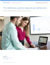 The Definitive Guide to Data-Driven Attribution Explore Marketing Performance Measurement Best Practices