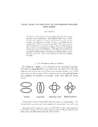 Using Link Invariants to Determine Shapes for Links