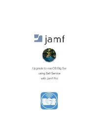 Upgrade to Macos Big Sur Using Self Service with Jamf Pro Contents