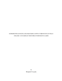 Interpreting Sources and Endocrine Active Components of Trace Organic Contaminant Mixtures in Minnesota Lakes