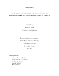DISSERTATION INVESTIGATION of CATIONIC CONTRAST-ENHANCED COMPUTED TOMOGRAPHY for the EVALUATION of EQUINE ARTICULAR CARTILAGE Su