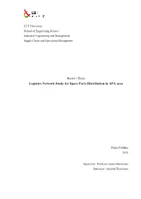 Logistics Network Study for Spare Parts Distribution in APA Area
