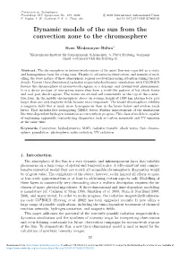 Dynamic Models of the Sun from the Convection Zone to the Chromosphere