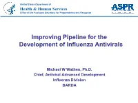 Improving Pipeline for the Development of Influenza Antivirals