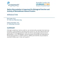 Native Glycosylation Is Important for Biological Function and Activity of Recombinant Human Proteins