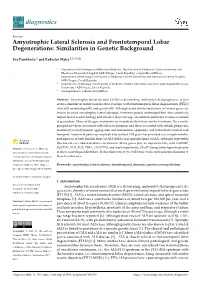Amyotrophic Lateral Sclerosis and Frontotemporal Lobar Degenerations: Similarities in Genetic Background