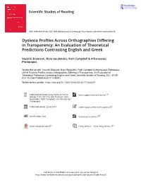 Dyslexia Profiles Across Orthographies Differing in Transparency: an Evaluation of Theoretical Predictions Contrasting English and Greek