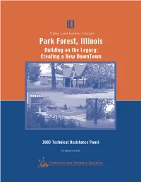 Park Forest, Illinois Building on the Legacy: Creating a New Downtown