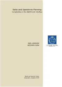 Sales and Operations Planning: Complexities in the S&OP/CLSC Interface