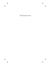 Why Resurrection?