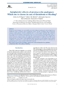 Antiplatelet Effects of Prostacyclin Analogues: Which One to Choose in Case of Thrombosis Or Bleeding? Sylwester P