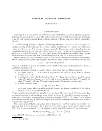 SPECTRAL ALGEBRAIC GEOMETRY 1. Introduction This Chapter
