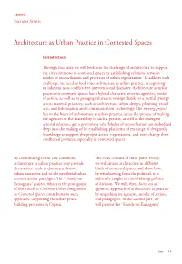 Architecture As Urban Practice in Contested Spaces