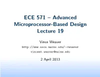 ECE 571 – Advanced Microprocessor-Based Design Lecture 19