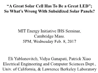 MIT Energy Initiative IHS Seminar, So What's Wrong with Subsidized