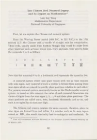 The Chinese Rod Numeral Legacy and Its Impact on Mathematics* Lam Lay Yong Mathematics Department National University of Singapore