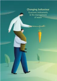 Changing Behaviour Economic Instruments in the Management of Waste
