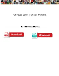 Full House Danny in Charge Transcript