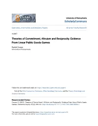 Theories of Commitment, Altruism and Reciprocity: Evidence from Linear Public Goods Games