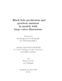 Black Hole Production and Graviton Emission in Models with Large Extra Dimensions