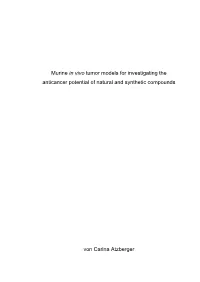 Murine in Vivo Tumor Models for Investigating the Anticancer Potential of Natural and Synthetic Compounds
