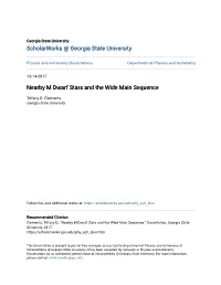 Nearby M Dwarf Stars and the Wide Main Sequence
