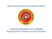Interpreting Reliability and Availability Requirements for Network-Centric Systems What MCOTEA Does