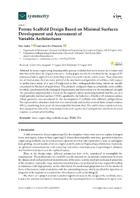 Porous Scaffold Design Based on Minimal Surfaces: Development and Assessment of Variable Architectures