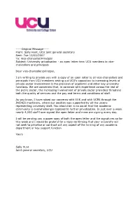 Tue 13/02/2007 To: Vice-Chancellor/Principal Subject: University Privatisation - an Open Letter from UCU Members to Vice- Chancellors and Principals